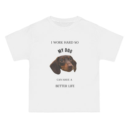 Custom Pet Portrait T-Shirt – “I Work Hard So My Dog Can Have a Better Life”